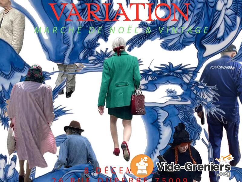 Variation : marche du noel. vide grenier. dressing. vintage.