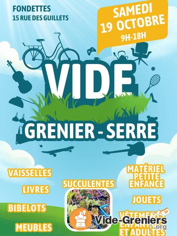 Vide-serre(succulentes) et vide-grenier